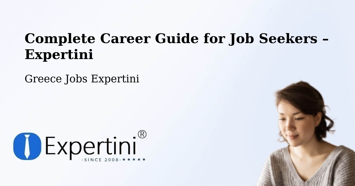 Career Guide for Job Seekers – Petrochóri - Petrochóri, Greece Jobs Expertini