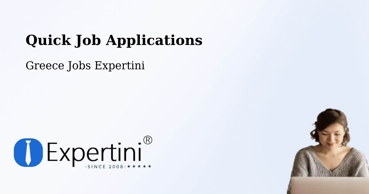 Quick Apply Feature – Petrochóri - Greece Jobs Expertini