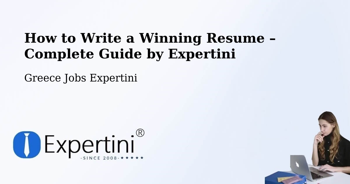 Resume Writing Guide for Job Seekers – Petrochóri - Petrochóri, Greece Jobs Expertini