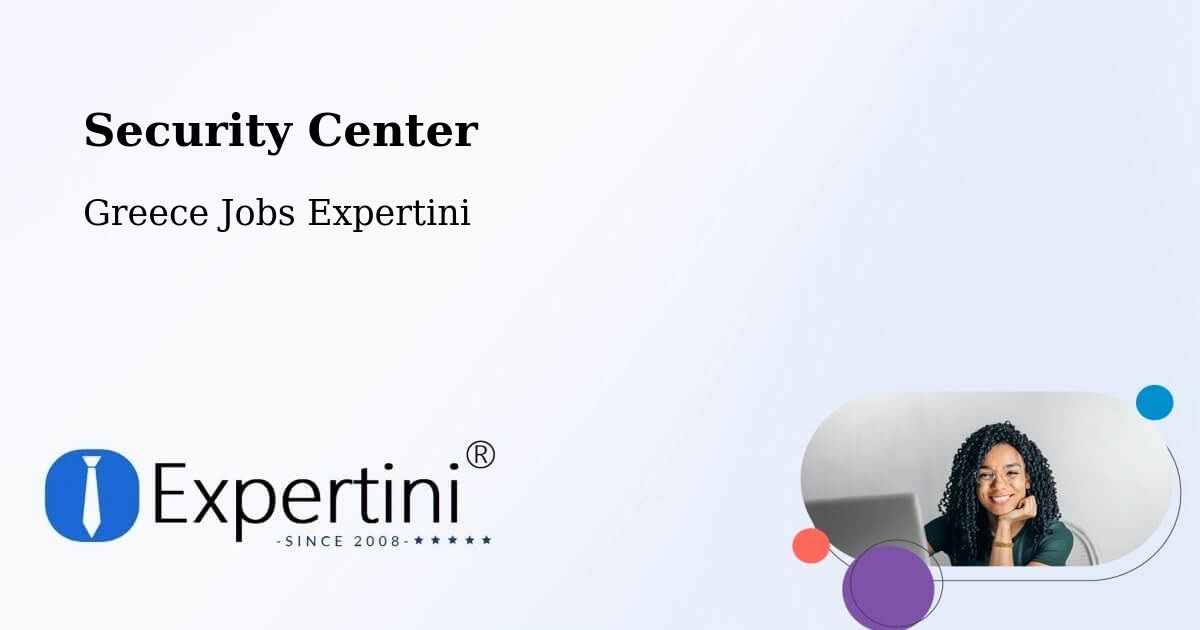 Security & Compliance – Petrochóri - Greece Jobs Expertini